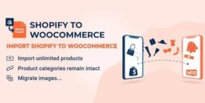 S2W - Import Shopify to WooCommerce - Migrate Your Store from Shopify to WooCommerce